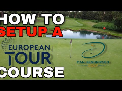HOW TO SET UP A EUROPEAN TOUR COURSE - FOREST OF ARDEN - ENGLISH OPEN
