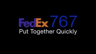 Building The Boeing 767 FedEx : Put Together Quickly