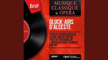 Alceste, Wq. 44, Act III, Scene 3: Air. "Ah, divinités implacables" (Alceste)