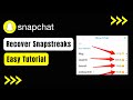 How to Recover Snapchat Streaks - Get Snapchat Streak Back !