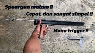 Membuat panah ikan‼️untuk malam hari menggunakan trigger mono #speargun #spearfishing #spear