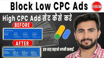 How to Block Low CPC Ads & Ads Network in Google AdSense | Increase CPC & CTR Guide In Hindi