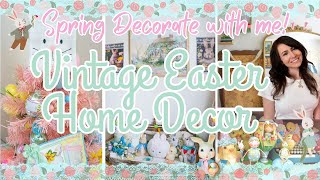 DECORATE WITH ME 🐰 VINTAGE EASTER DECOR | 2024 SPRING DIYs, DECOR IDEAS & MORE!