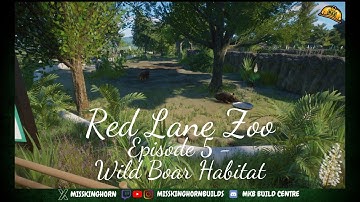 Wild Boar Habitat | Red Lane Zoo | E5 | Planet Zoo