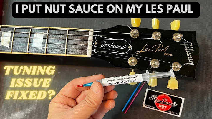 I Put Nut Sauce On My Les Paul To Fix A Tuning Issue