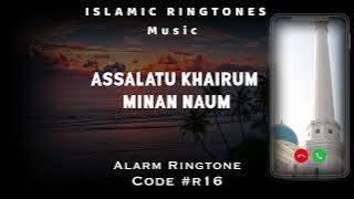Assalatu Khairum Minan Naum - Islamic Ringtone - Islamic Alarm - Halal Music - Arabic Ringtone
