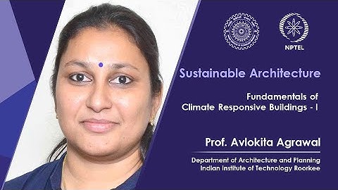 Lecture 18 Fundamentals of Climate Responsive Buildings - I