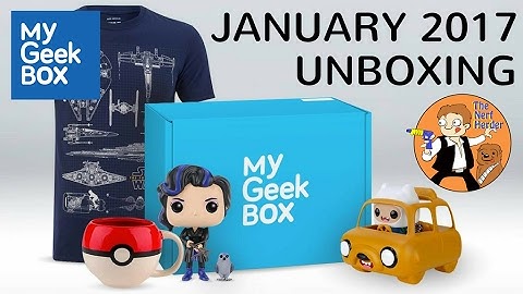 My Geek Box unboxing & Review - January 2017