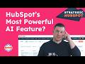 How AI Chat Is Changing Marketing, Sales &amp; Support | Strategic HubSpot Tutorial