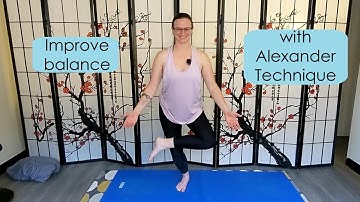 Improving Balance with Alexander Technique