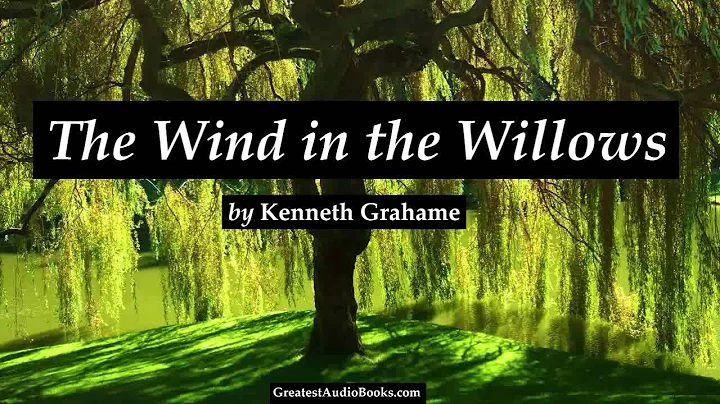 THE WIND IN THE WILLOWS - FULL AudioBook (by Kenneth Grahame) | Greatest AudioBooks V2 - DayDayNews