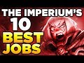 THE IMPERIUM'S 10 BEST JOBS | WARHAMMER 40,000 Lore / History