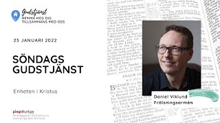 Enheter i Kristus 2022-01-23 Daniel Viklund