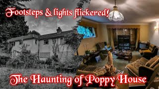 WE SHOULDN'T HAVE GONE HERE!-HAUNTING OF THE ABANDONED POPPY HOUSE  | LIGHTS FLICKERED AND FOOTSTEPS screenshot 4