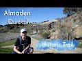 Almaden quicksilver  historic trail hike  exploring san joses mining past
