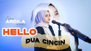 Dua Cincin - Hello | Cover Ardila Akbar