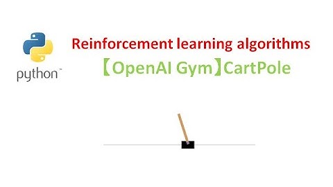 [Python]Reinforcement Learning Algorithm OpenAI Gym CartPole
