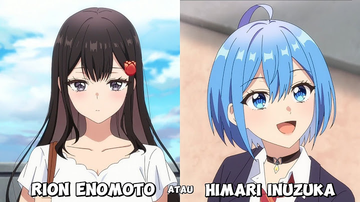 Kalian Tim Himari atau Rion Enomoto? Atau Gak Keduanya? Bahas Anime Danjo no Yuujou wa Seiritsu suru
