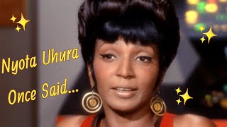 Uhura Once Said...