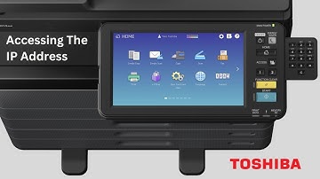 Toshiba Copier Touch Panel | Accessing the IP Address