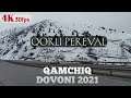 [4K] QAMCHIQ DOVONI FEVRAL. "PEREVAL" 2021 |  КАМЧИК ДОВОНИ ФЕВРАЛ