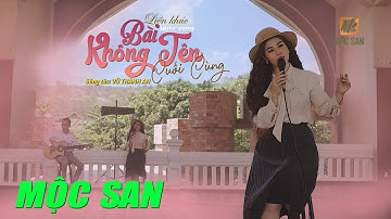 Lk Bài Không Tên Cuối Cùng - Mộc San (Stac Vũ Thành An) | Nhạc Xưa Acoustic Bất Hủ