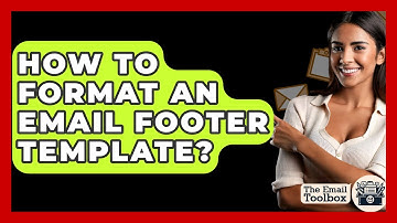 How To Format An Email Footer Template? - TheEmailToolbox.com