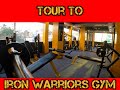 Tour to iron warriors gym