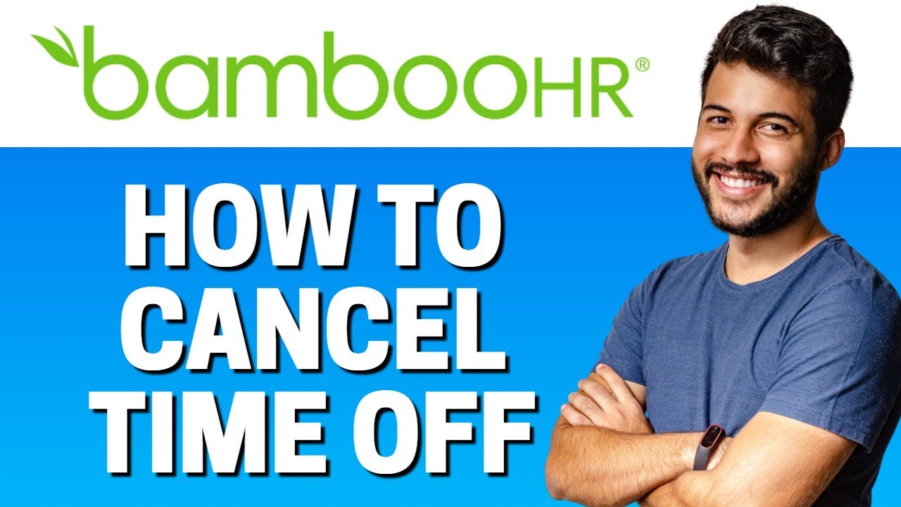 How To Cancel Time Off In BambooHR YouTube How To Cancel Time Off In BambooHR YouTube