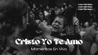 Cristo Yo Te Amo | Momentos En Vivo (Video)