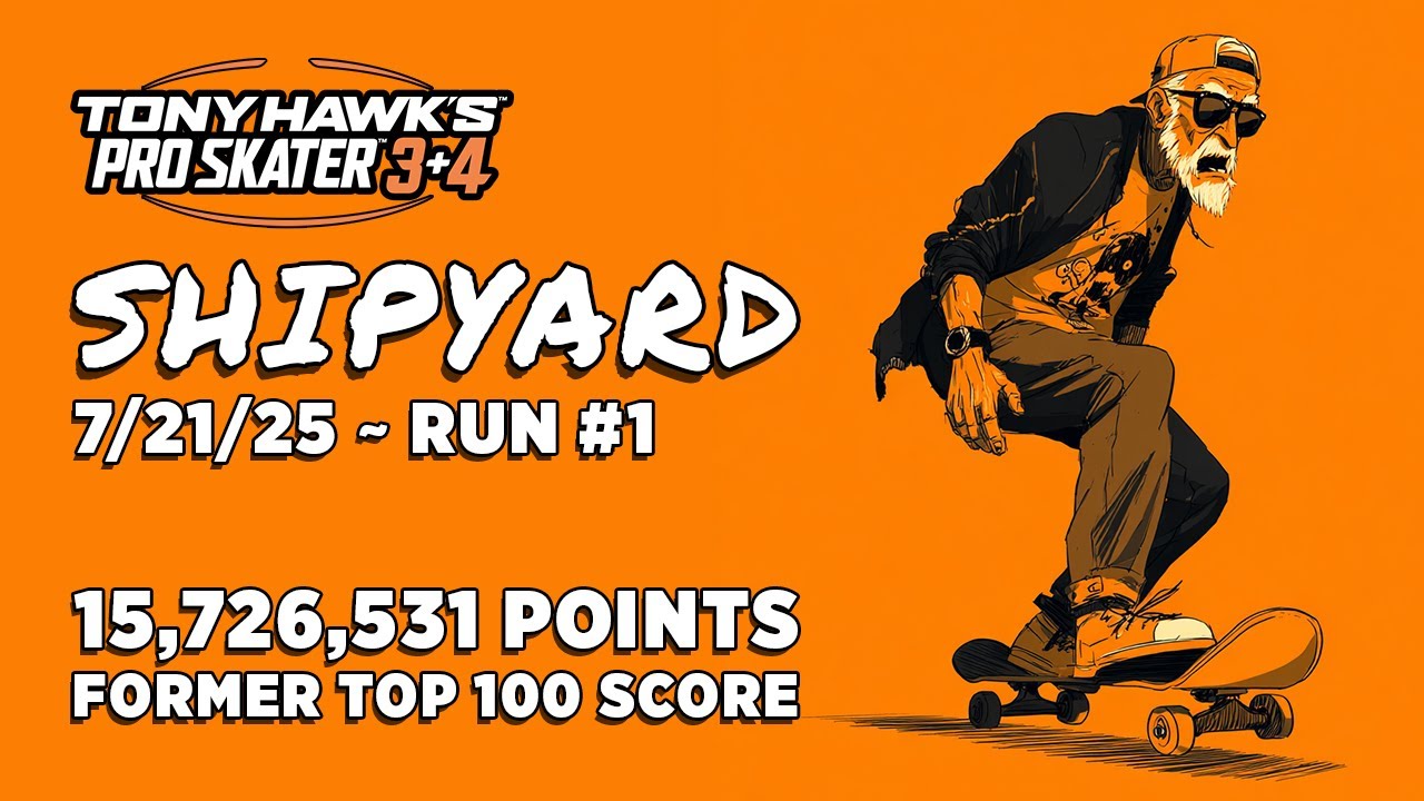 THPS 3+4 | Shipyard High Score Attempt #1 | Former Top 100 Score | 7/21/2025