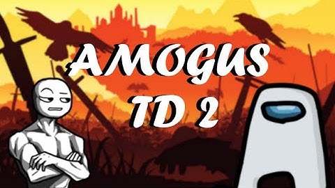 Amogus TD 2 - Defense of the Sus | Release Trailer