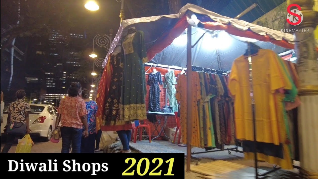 Shops Are Opening Up For Diwali 2021 Little India Kuala Lumpur Youtube
