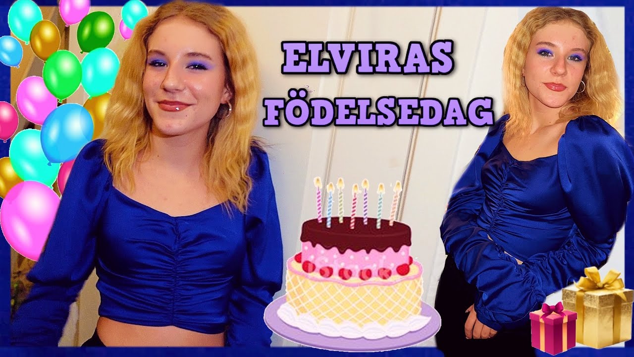 ELVIRA FYLLER 14 ÅR - Får massa presenter!!! 🎁✨