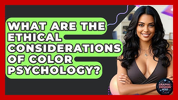 What Are The Ethical Considerations Of Color Psychology? - Graphic Design Nerd