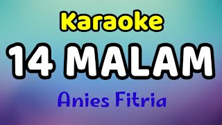 14 MALAM Karaoke Anies Fitria