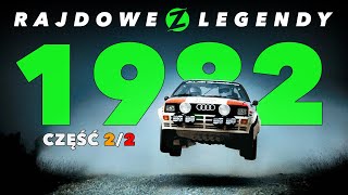Audi Quattro kontratakuje. WRC GRUPA B | Rajdowe Legendy SEZON 1982 | część 2/2