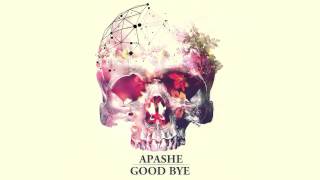 Apashe - Good Bye | Free Download