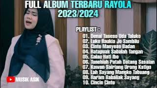 RAYOLA - DENAI TASESO UDA TALUKO || FULL ALBUM TERBARU 2023/2024 (TANPA JEDA IKLAN)