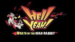 Hell Yeah! Wrath of the Dead Rabbit Music Boss Theme Extended โฟ HD โฟ