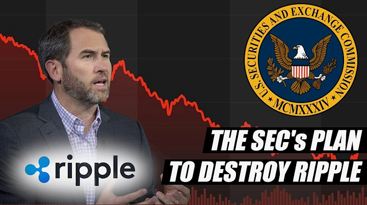 The SEC's Plan to Destroy Ripple