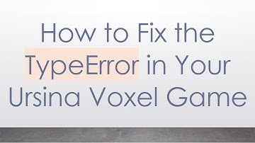 How to Fix the TypeError in Your Ursina Voxel Game