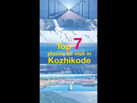 Top 7 places to visit in kozhikode/Calicut Tourism/Kerala