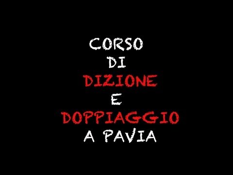 CORSI DIZIONE E DOPPIAGGIO - PAVIA 2014