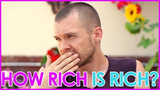 How Rich is Rich?