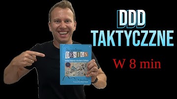 Domain-Driven Design (DDD) Taktyczne w 8 min!