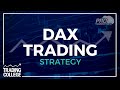 Early Morning Dax Trading Strategy  Learn to Trade  Trading College