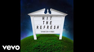 Voices of Fire - Hit the Refresh (Official Audio)