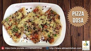 Easy Pizza Dosa Recipe by Abha's Kitchen