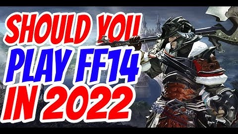 Should you play FINAL FANTASY XIV: A REALM REBORN in 2022 (5 reasons)